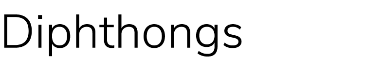 Diphthongs